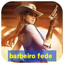 barbeiro fede